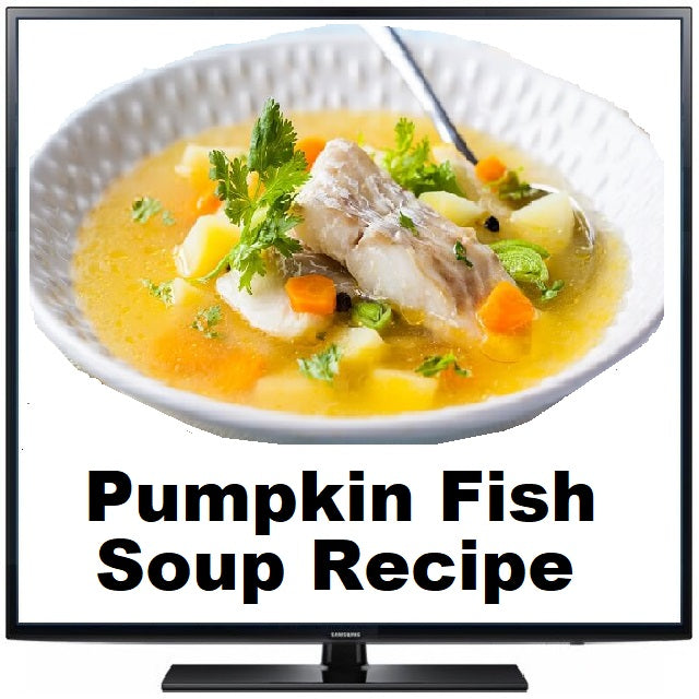 Pumpkin and Fish Soup Recipe