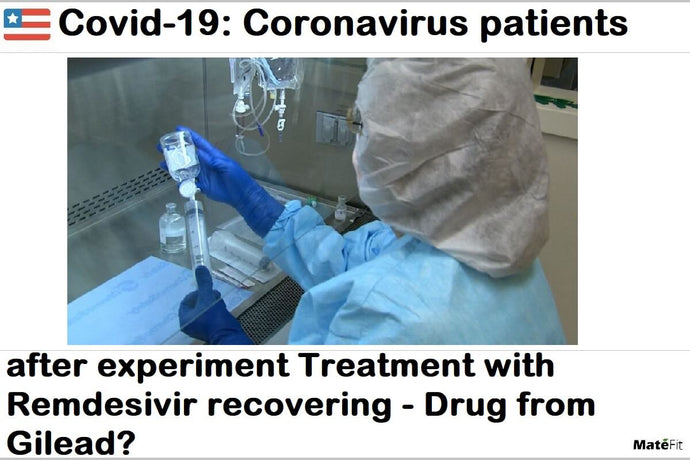 Covid-19: Coronavirus patients after experiment Treatment with Remdesivir recovering - Drug from Gilead?