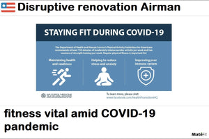 Disruptive renovation Airman fitness vital amid COVID-19 pandemic