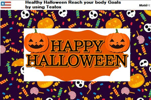 Healthy Halloween: Reach your body Goals by using Teatox