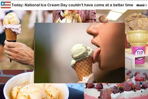 Today: National Ice Cream Day couldn’t have come at a better time